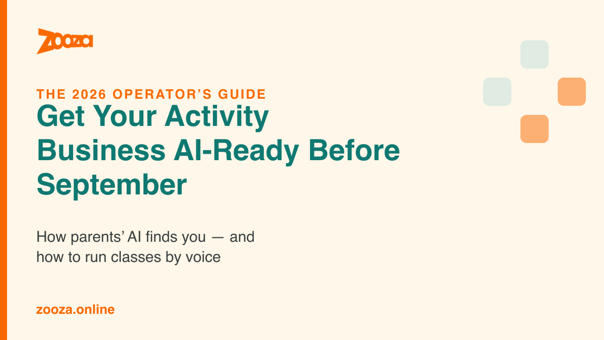 Get Your Activity Business AI-Ready Before September — a 2026 operator’s guide from Zooza